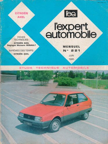REVUE TECHNIQUE EXPERT AUTOMOBILE CITROEN AXEL N°221 JUIN 1985