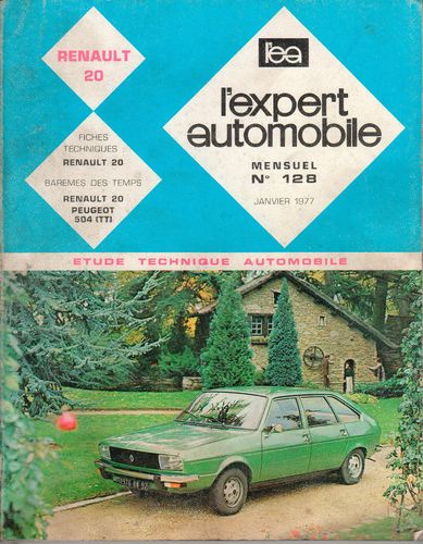 REVUE TECHNIQUE EXPERT AUTOMOBILE RENAULT R20 N° 128 JANVIER 1977
