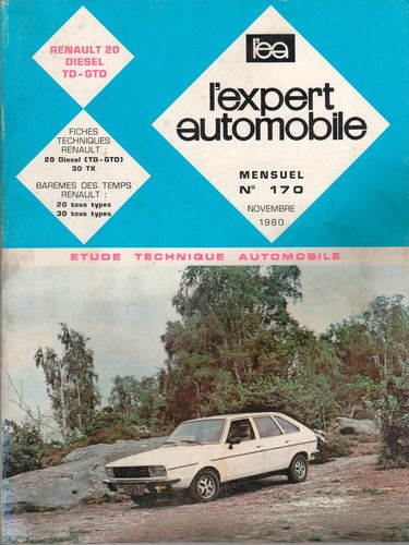 REVUE TECHNIQUE EXPERT AUTOMOBILE RENAULT R20 DIESEL N° 170 NOVEMBRE 1980